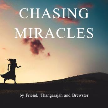 Chasing Miracles