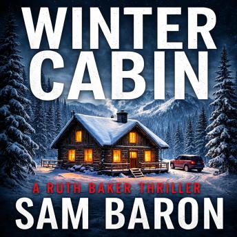 WINTER CABIN: The addictive new small town mystery thriller