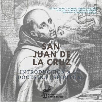 [Spanish] - San Juan de la Cruz: Introducción a su doctrina espiritual