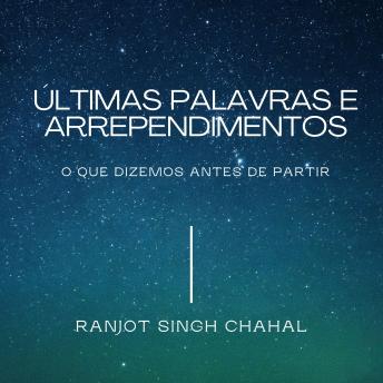 [Italian] - ÚLTIMAS PALAVRAS E ARREPENDIMENTOS: O QUE DIZEMOS ANTES DE PARTIR