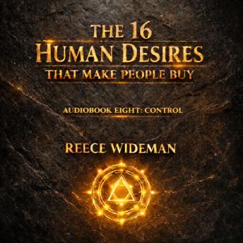 The 16 Human Desires That Make People Buy
