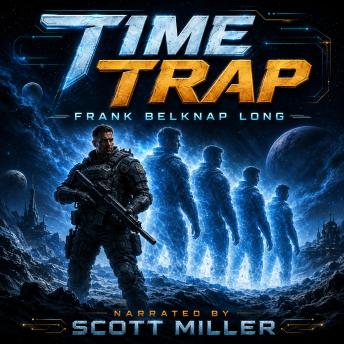 Time Trap: Trapped Between Yesterday And Tomorrow