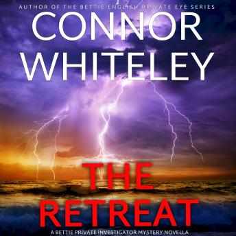 The Retreat: A Bettie Private Investigator Mystery Novella