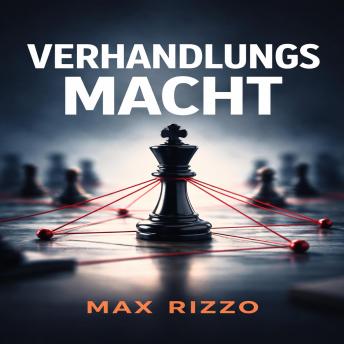 [German] - Verhandlungsmacht: Der Schlüssel zur erfolgreichen Verhandlung