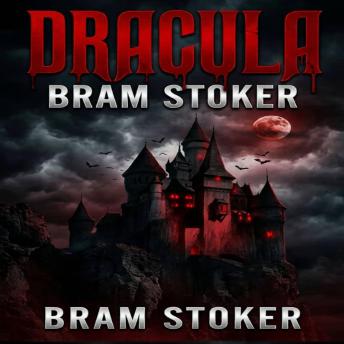 Dracula: Where Desire Crosses the Night, and Something Ancient Watches