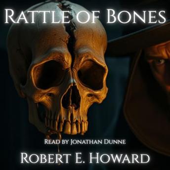 The Rattle of Bones