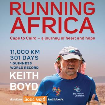 Running Africa: Cape to Cairo – a journey of heart and hope