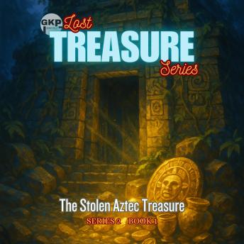 The Stolen Aztec Treasure