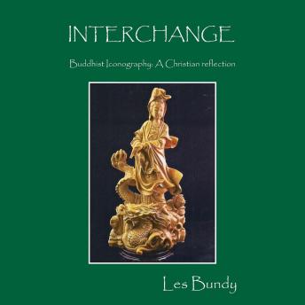 Interchange: Buddhist Iconography / A Christian Reflection