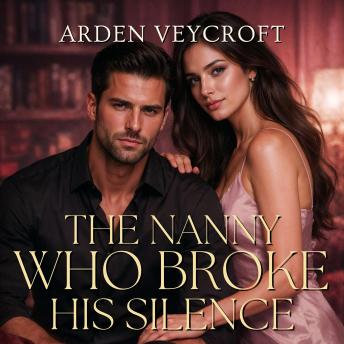 The Nanny Who Broke His Silence