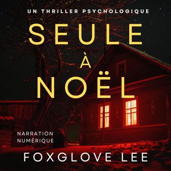 [French] - Seule à Noël: un thriller psychologique