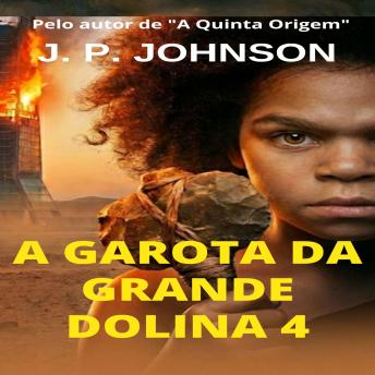 [Portuguese] - A GAROTA DA GRANDE DOLINA 4: CÓDIGO DE EXTINÇÃO