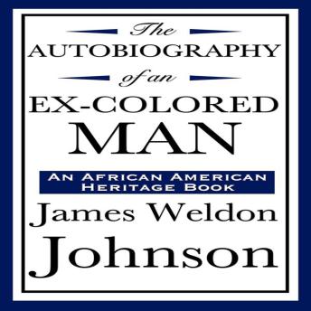 The Autobiography of an Ex-Colored Man