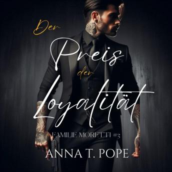 [German] - Der Preis der Loyalität: Eine M/M-, actionreiche Mafia-Romanze mit zweiter Chance