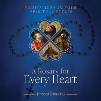 A Rosary for Every Heart: Meditations in Four Spiritual Styles