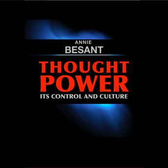 Thought Power.: Its Control and Culture.