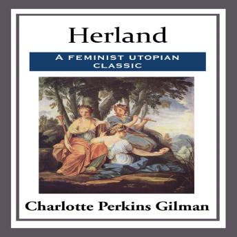 The Herland Trilogy