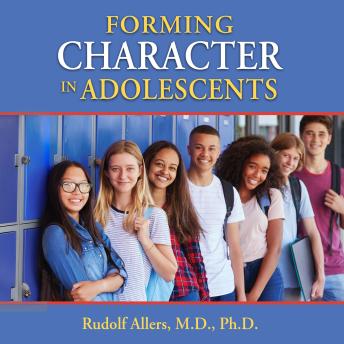 Forming Character in Adolescents