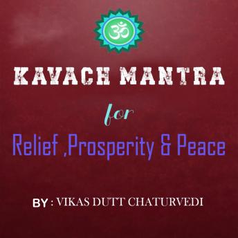 [Sanskrit] - Kavach Mantra For Relief Prosperity & Peace