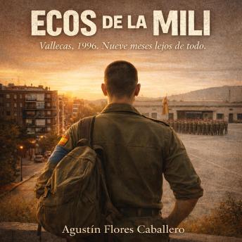 [Spanish] - Ecos de la Mili: Una Historia de Agustin Flores Caballero