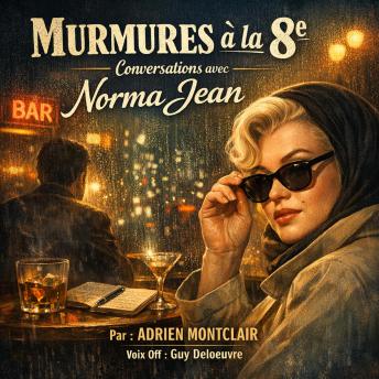 [French] - Murmures à la 8e: Conversations avec Norma Jean