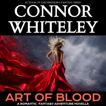 Art of Blood: A Romantic Fantasy Adventure Novella