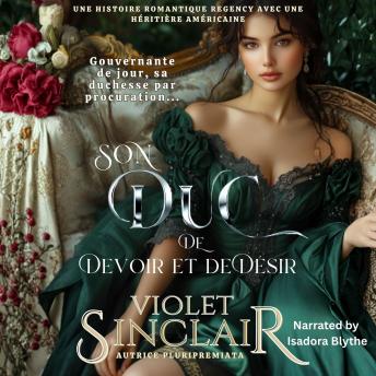 [French] - Son Duc de Devoir et Dedesir: Une histoire romantique Regency avec une héritière américaine