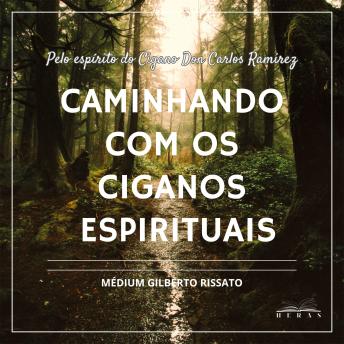[Portuguese] - Caminhando com os Ciganos Espirituais