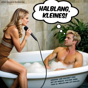 [German] - Halblang, Kleines!: Pop-Satire über nervige Interviews, Luftschlösser und Dudelfunk