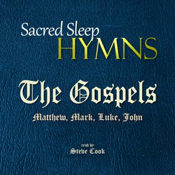 Sacred Sleep HYMNS: The Gospels