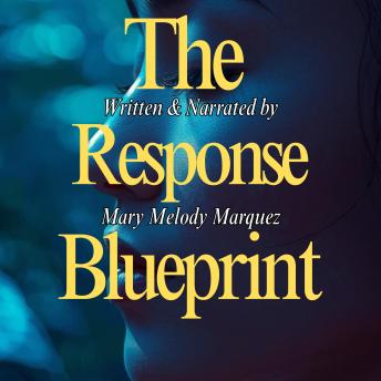 The Response Blueprint: An Emotional Processing & Action Workbook