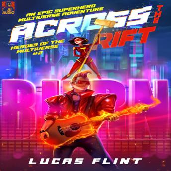 Across the Rift: An Epic Superhero Multiverse Adventure