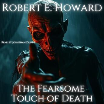 The Fearsome Touch of Death