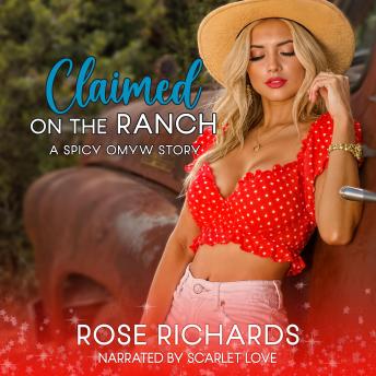 Claimed on the Ranch: A Spicy OMYW Story