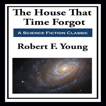 The House That Time Forgot