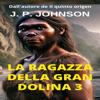 [Italian] - LA RAGAZZA DELLA GRAN DOLINA 3: L'EREDITÀ