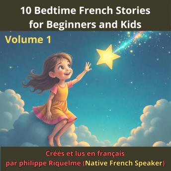 [French] - 10 Bedtime French Stories for Beginners and Kids