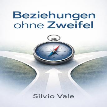 [German] - Beziehungen ohne Zweifel: Wie Sie durch strategisches Denken die Kontrolle über Ihre Beziehungen zurückgewinnen