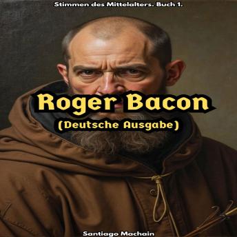 [German] - Roger Bacon (Deutsche Ausgabe)