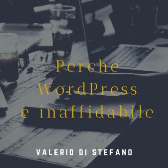 [Italian] - Perché WordPress non è affidabile
