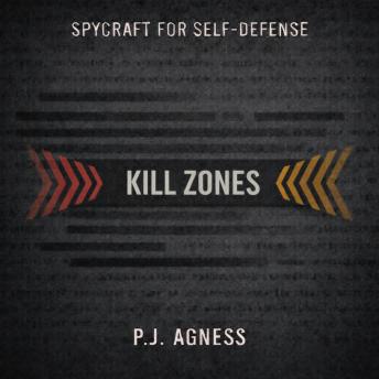 Kill Zones: Part of the Spycraft for Self-Defense Series