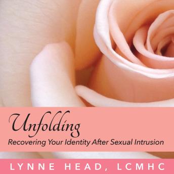 Unfolding: Recovering Your Identity After Sexual Intrusion