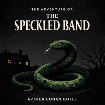 The Adventure of the Speckled Band: The Adventures of Sherlock Holmes