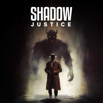 Shadow Justice