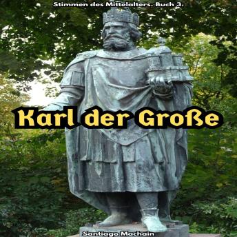 [German] - Karl der Große: Deutsche Ausgabe