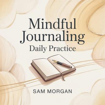Mindful Journaling Daily Practice