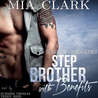 Stepbrother With Benefits (Season One, Bonus Scenes): A New Adult Romantic Comedy