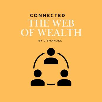 Connected: The Web of Wealth