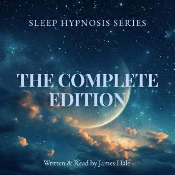 Sleep Hypnosis Series — The Complete Edition: Sleep Hypnosis Series — Vol. 8