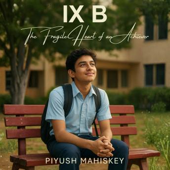 IX B: The Fragile Heart of an Achiever